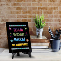 Team Work Makes The Dream Work! Table Sign with Acrylic Stand (6x8“) | Classroom & Home Decor