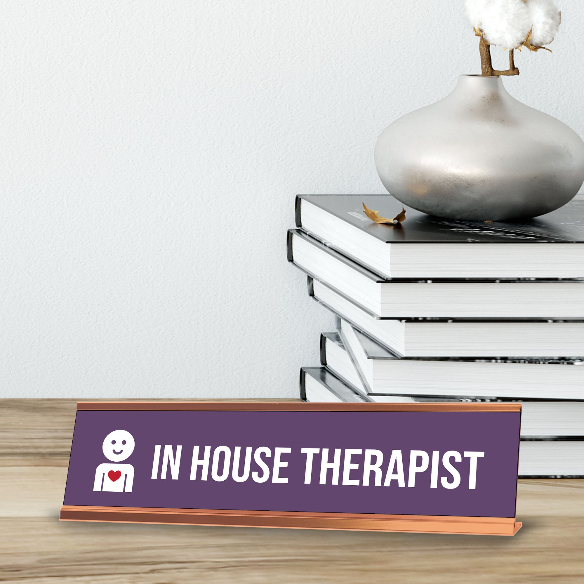 In House Therapist, Purple Rose Gold Frame, Desk Sign (2 x 8")