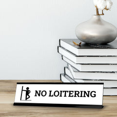 No Loitering Man, Black Frame, Desk Sign (2x8")