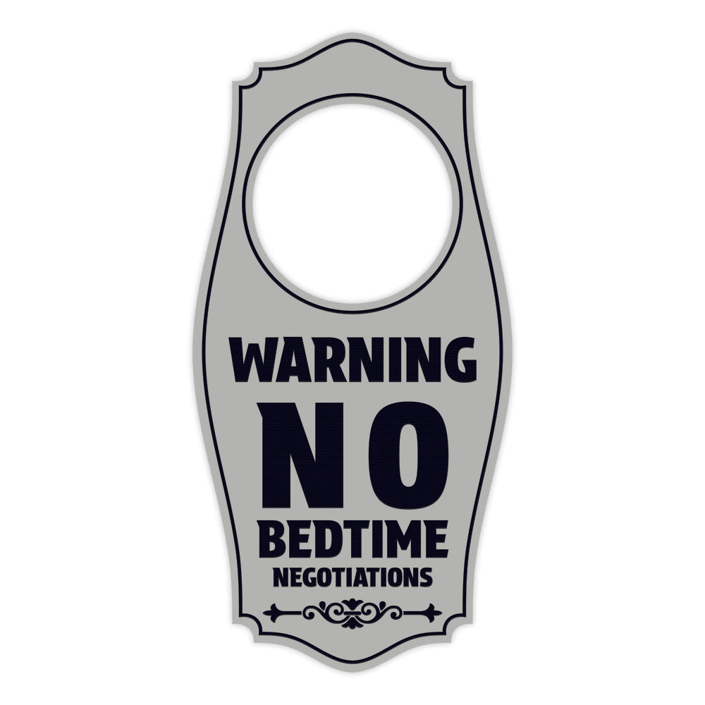 Warning: No Bedtime Negotiations Door Hanger | House or Business Door Sign