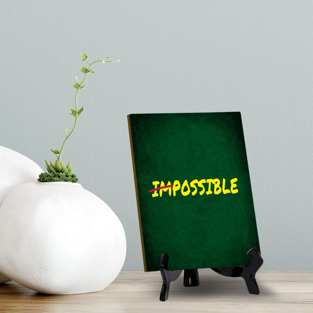 Possible Table Sign with Acrylic Stand (6x8“) | Positive Motivational Sayings