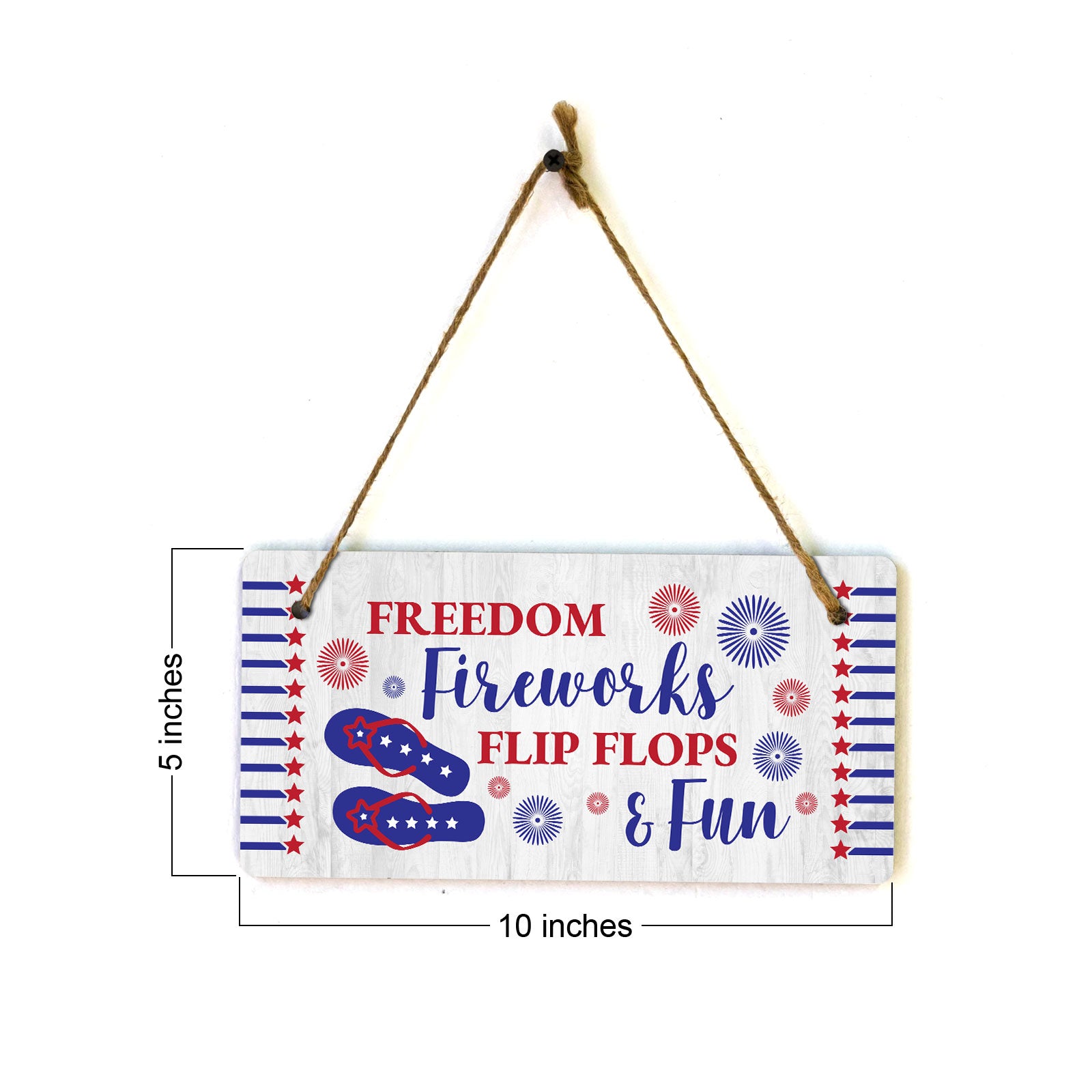 Freedom Fireworks Flip Flops & Fun 5x10 Hanging Plus Wall or Door Sign | American Pride