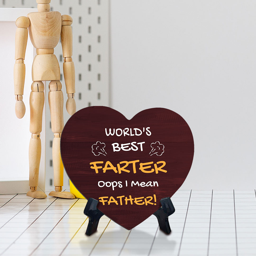 World's Best Farter Oops I Mean Father! Heart Table Sign with Acrylic Stand (6x5") | Funny Home Decor