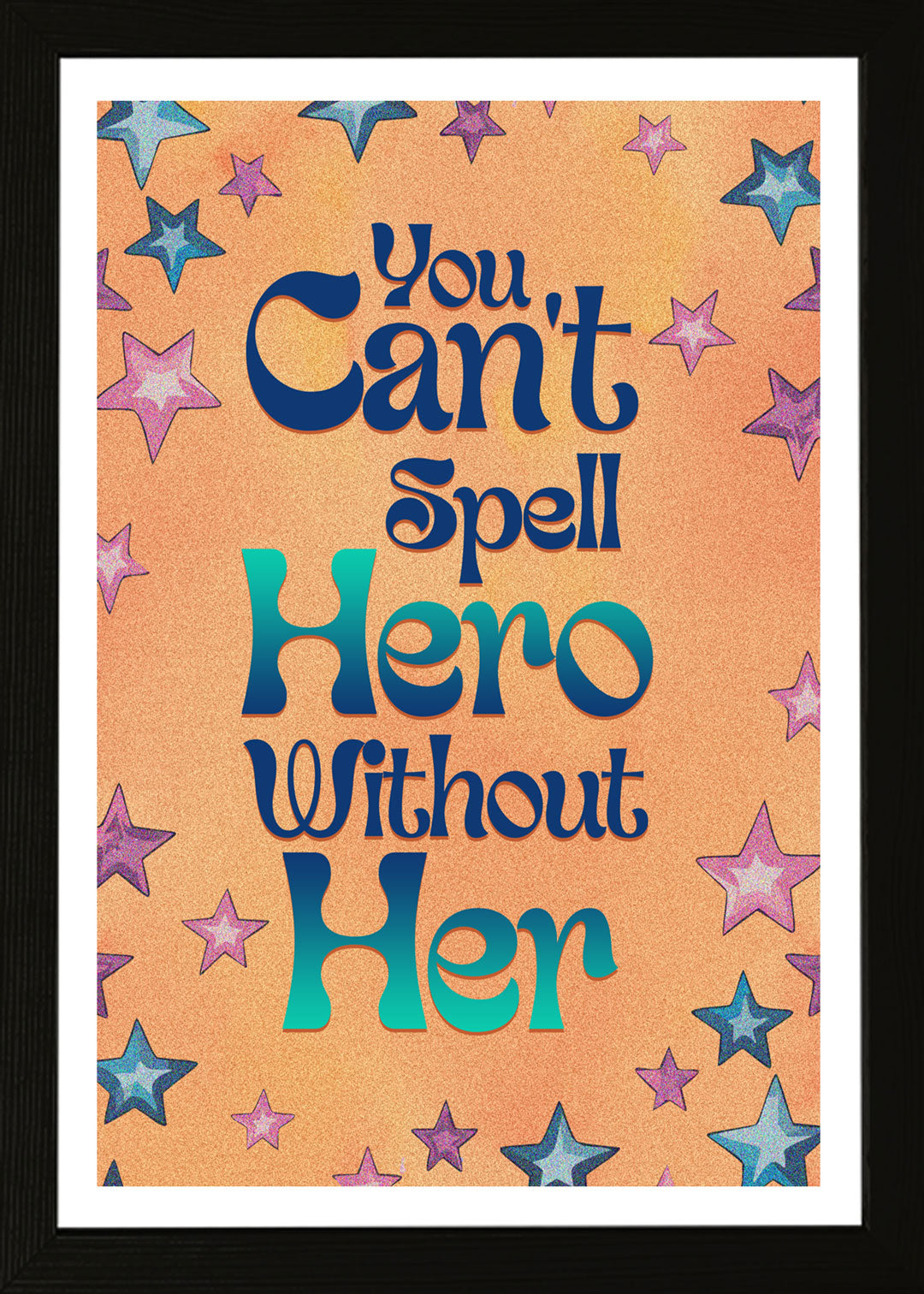 Designs ByLITA You Can't Spell Hero Without Her, Wall Print Art | Home Decor