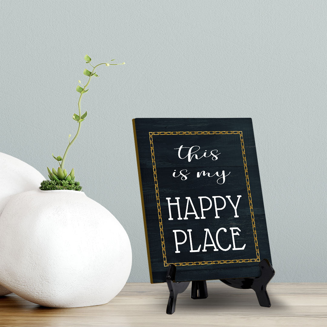 This Is My Happy Place Table Sign with Acrylic Stand (6x8“) | Classroom & Home Decor