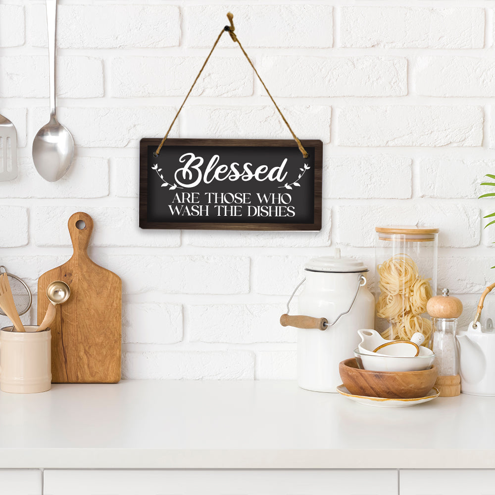 Blessed Are Those Who Wash The Dishes 5x10 Hanging Plus Wall or Door Sign | Funny Home Decor