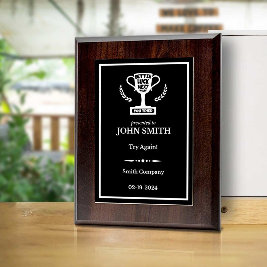 Better Luck Next Time Novelty Funny Customizable Award Plaque |Easel Mount Option | Funny Parody Achievement Personalizable Plaques