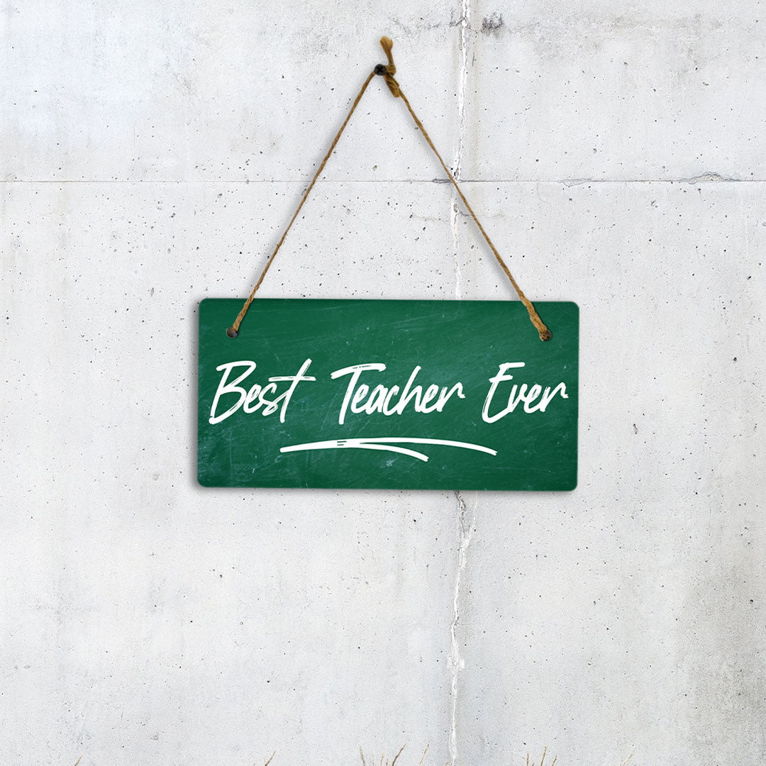 Best Teacher Ever 5x10 Hanging Plus Wall or Door Sign | Classroom & Office Décor