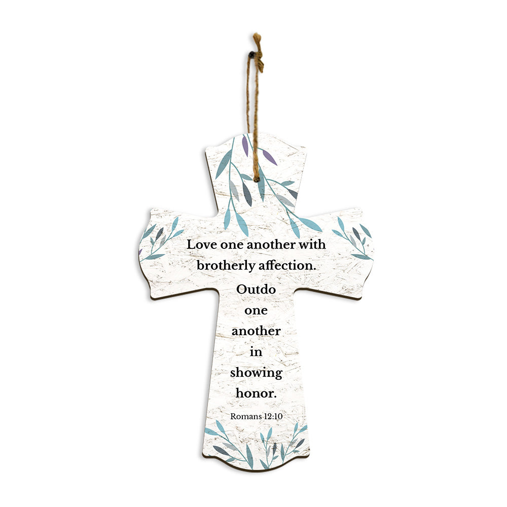 Love one another with brotherly affection. Outdo one another in showing honor. Romans 12:10 11.5" x 8" Cross Hanging Sign | Rustic Twine | Inspiring Religious Bible Decor