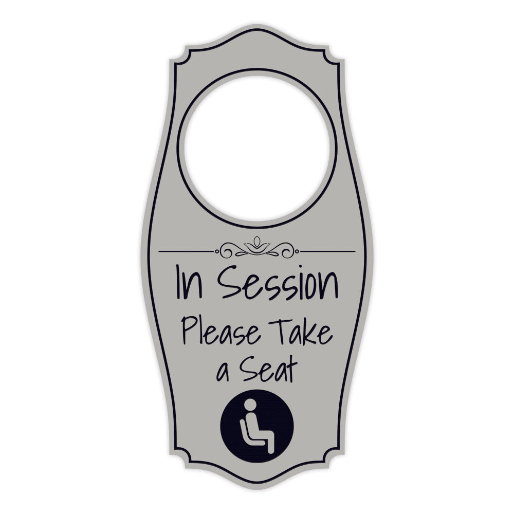 In Session Please Take A Seat Door Hanger | House or Business Door Sign