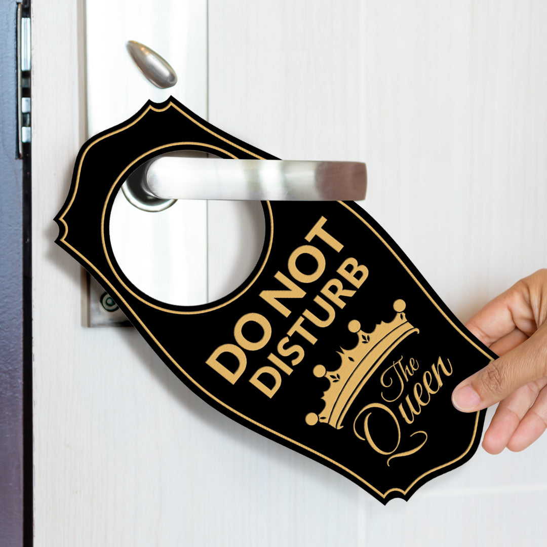 Do Not Disturb The Queen Door Hanger | House or Business Door Sign