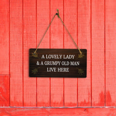 A Lovely Lady & A Grumpy Old Man Live Here 5x10 Hanging Plus Wall or Door Sign | Funny Home Decor