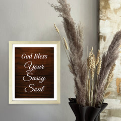 Designs ByLITA God Bless Your Sassy Soul, Wall Print (Framed) | Home Decor