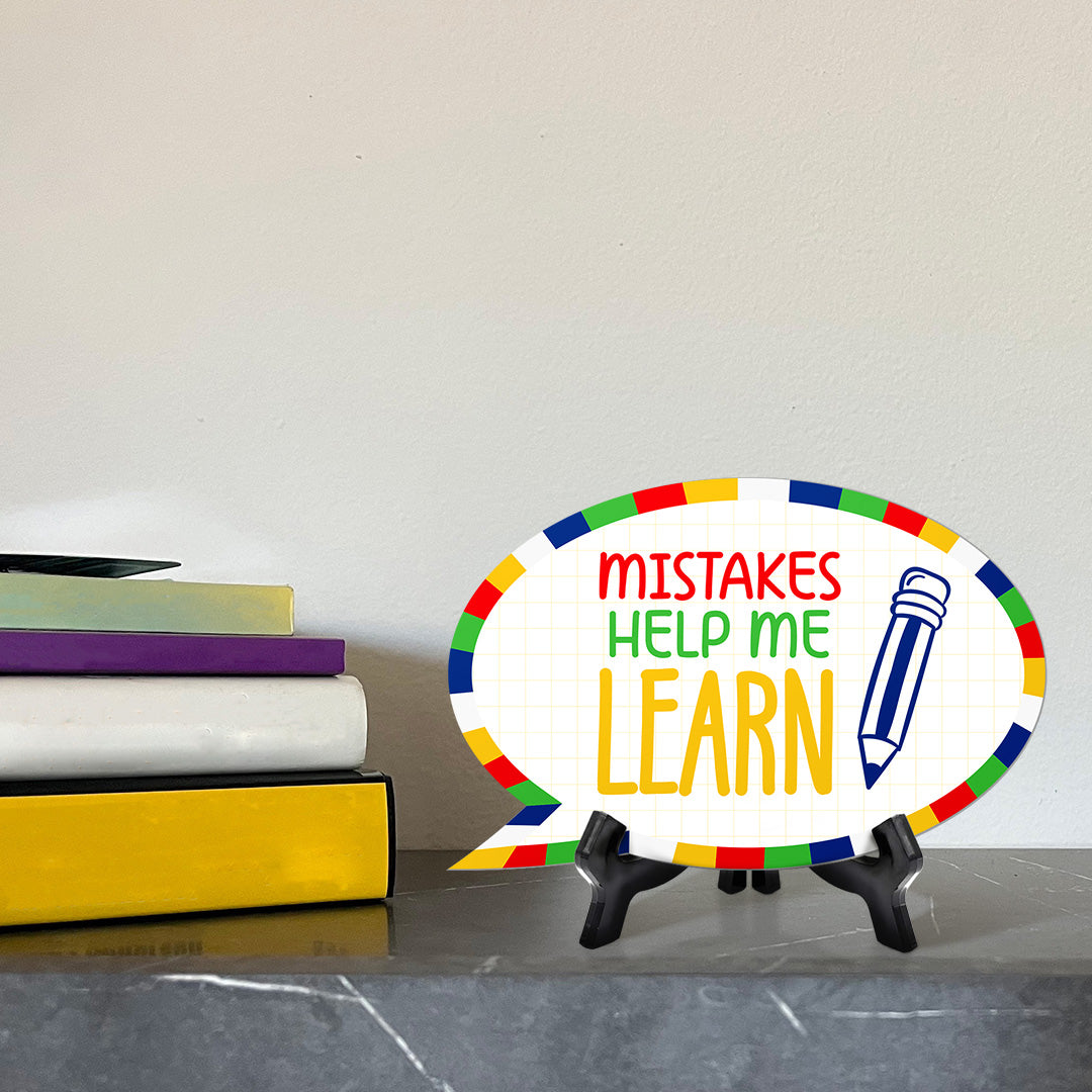 Mistakes Help Me Learn Speech Bubble Table Sign With Acrylic Stand (6” x 4”) | Kindergarten Elementary School Decoration