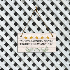 5 Stars "Mom's Laundry Service Highly Recommended" 5x10 Hanging Plus Wall or Door Sign | Mom Home Decor