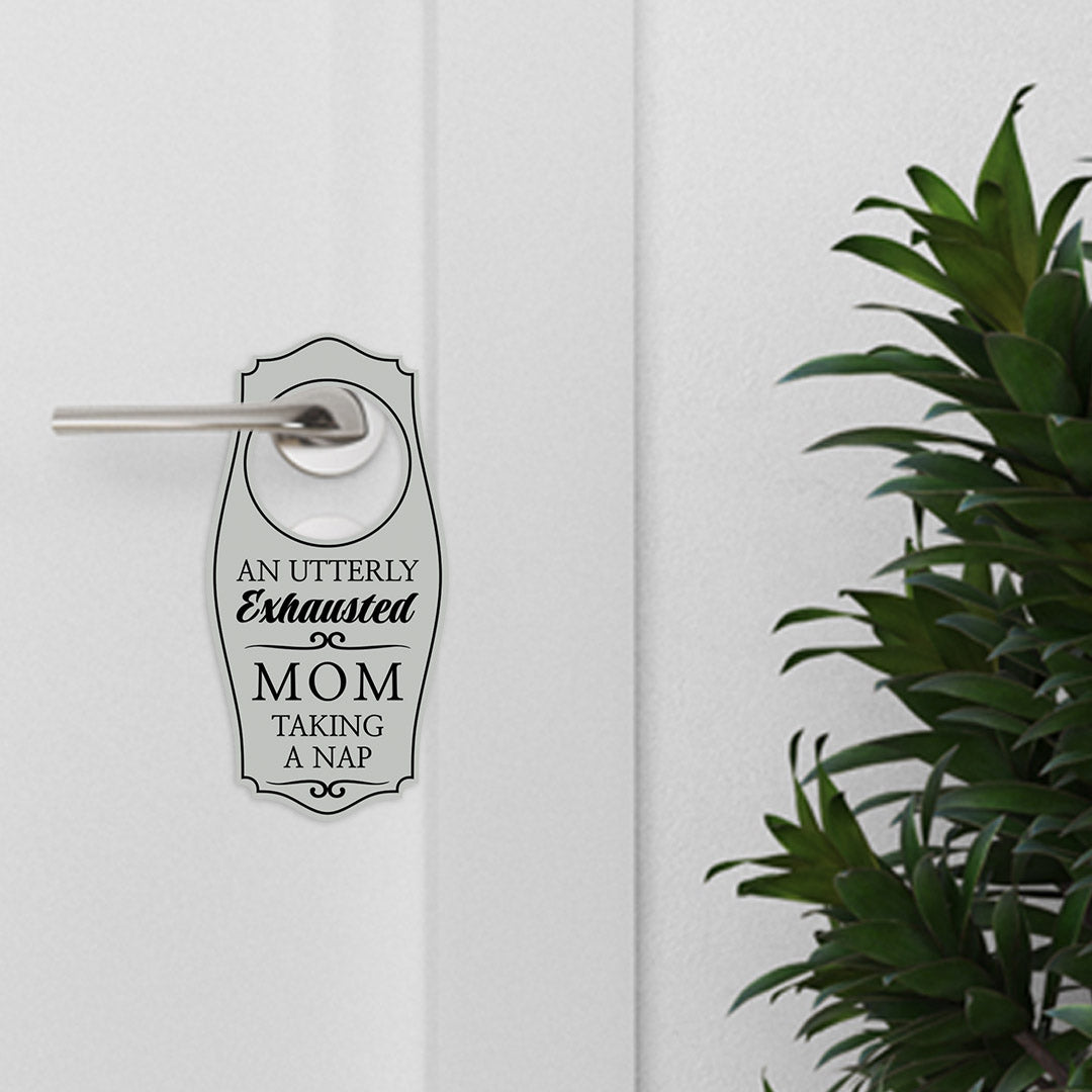 An Utterly Exhausted Mom Taking a Nap Door Hanger | House or Business Door Sign