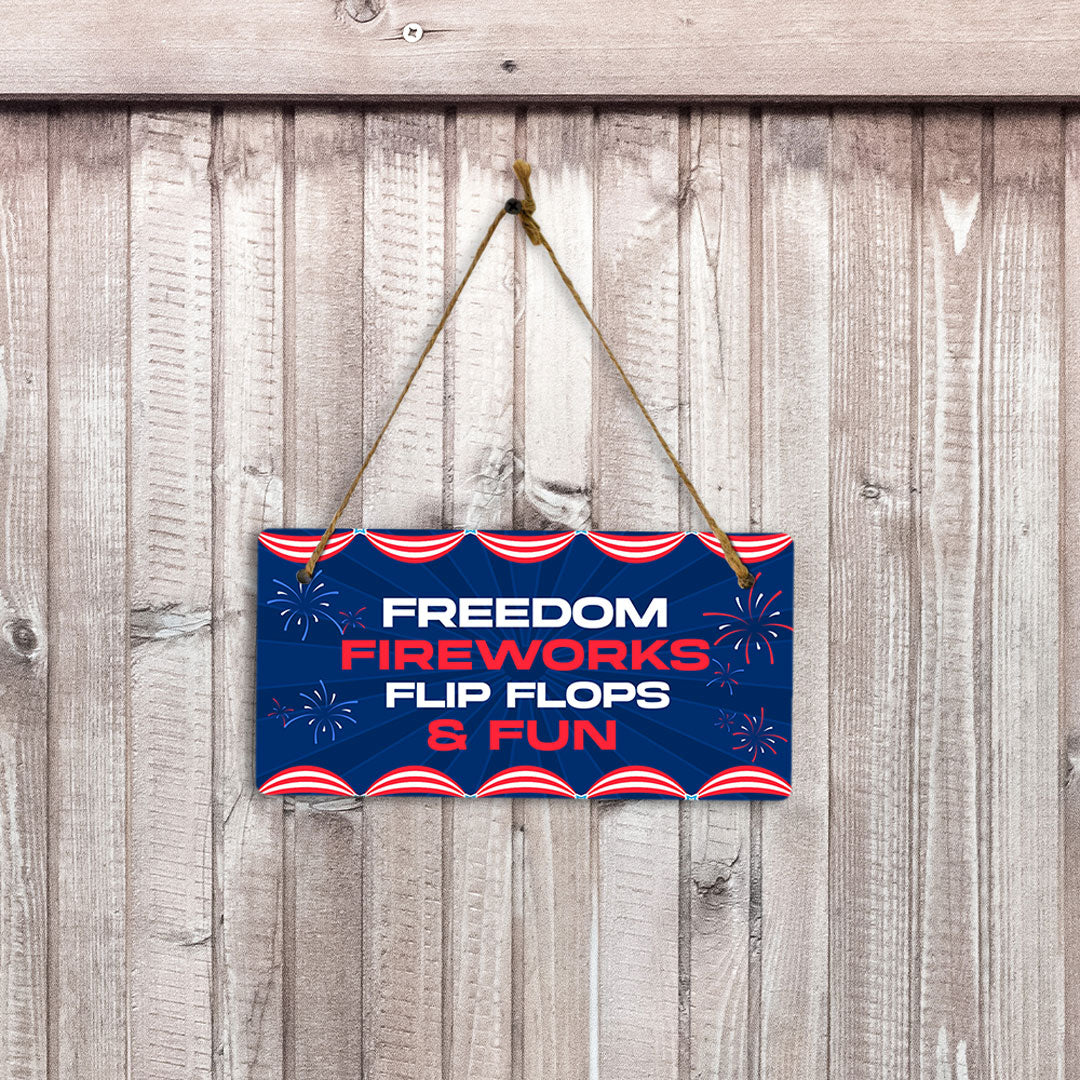 Freedom Fireworks Flip Flops & Fun 5x10 Hanging Plus Wall or Door Sign | USA Home Decor