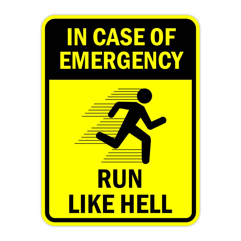 Portrait Round Plus In Case Of Emergency Run Like Hell Door or Wall Sign | Funny Warning Sign For Decoration