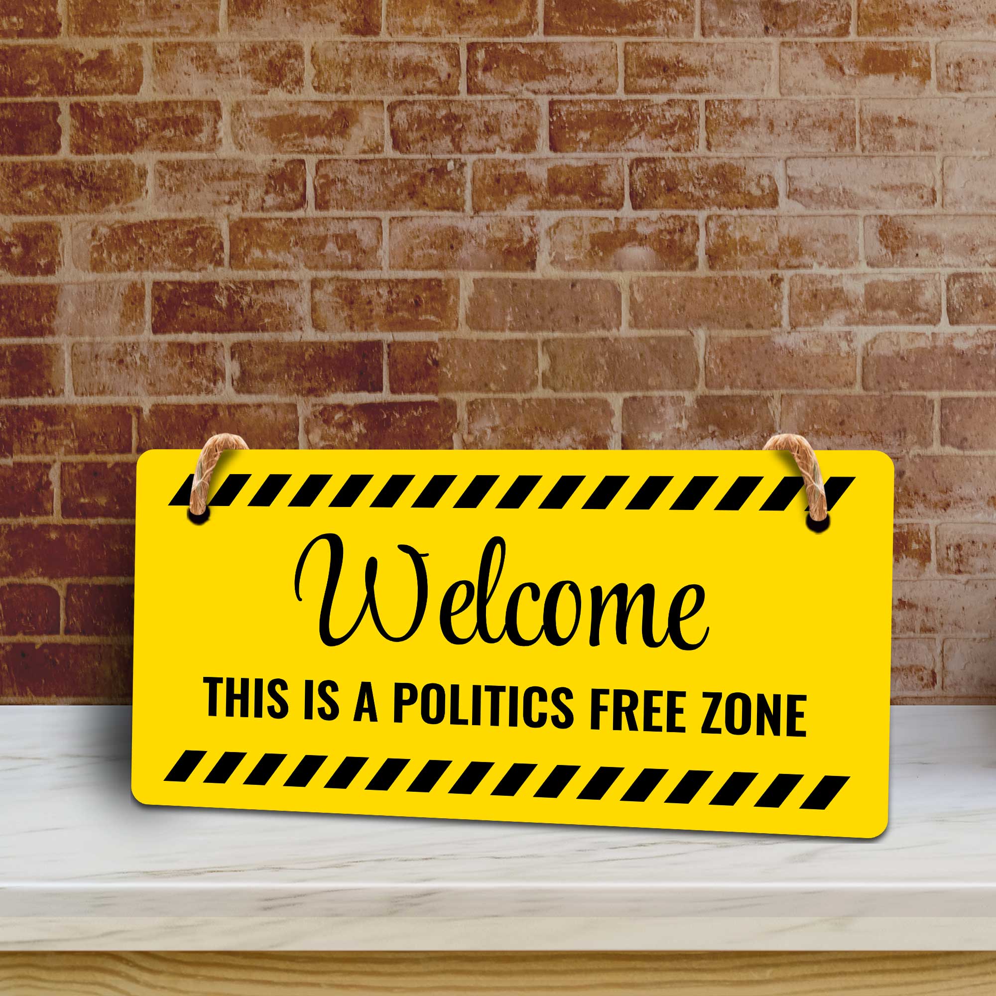 Welcome This Is A Politics Free Zone 5x10 Hanging Plus Wall or Door Sign | Funny Home Decor