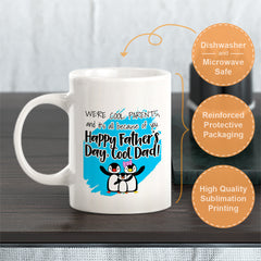 We’re Cool Parents, And It’s All Because Of You. Happy Father’s Day, Cool Dad! Coffee Mug