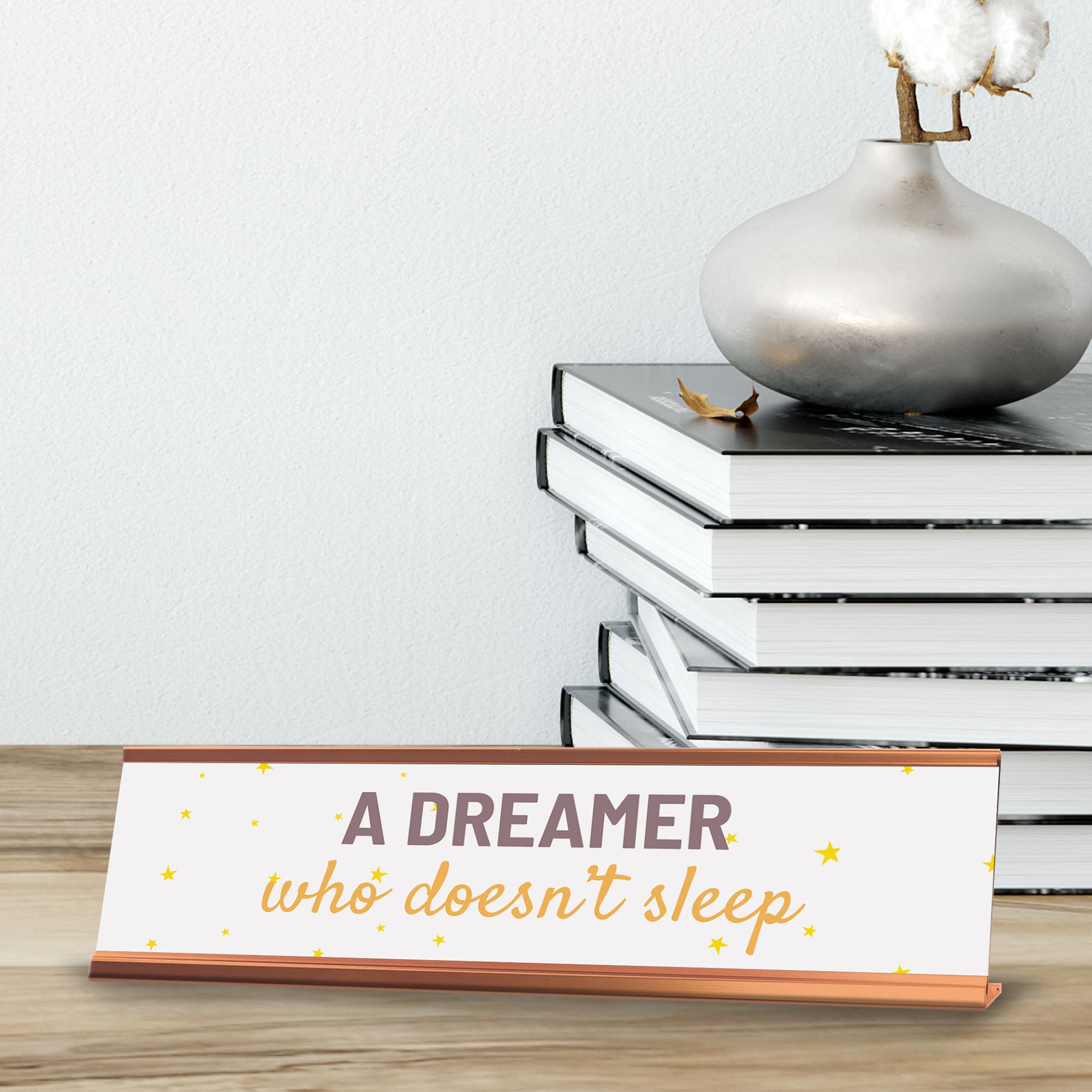 Signs ByLITA A Dreamer Who Doesn’t Sleep, Gold Frame, Desk Sign (2x8)