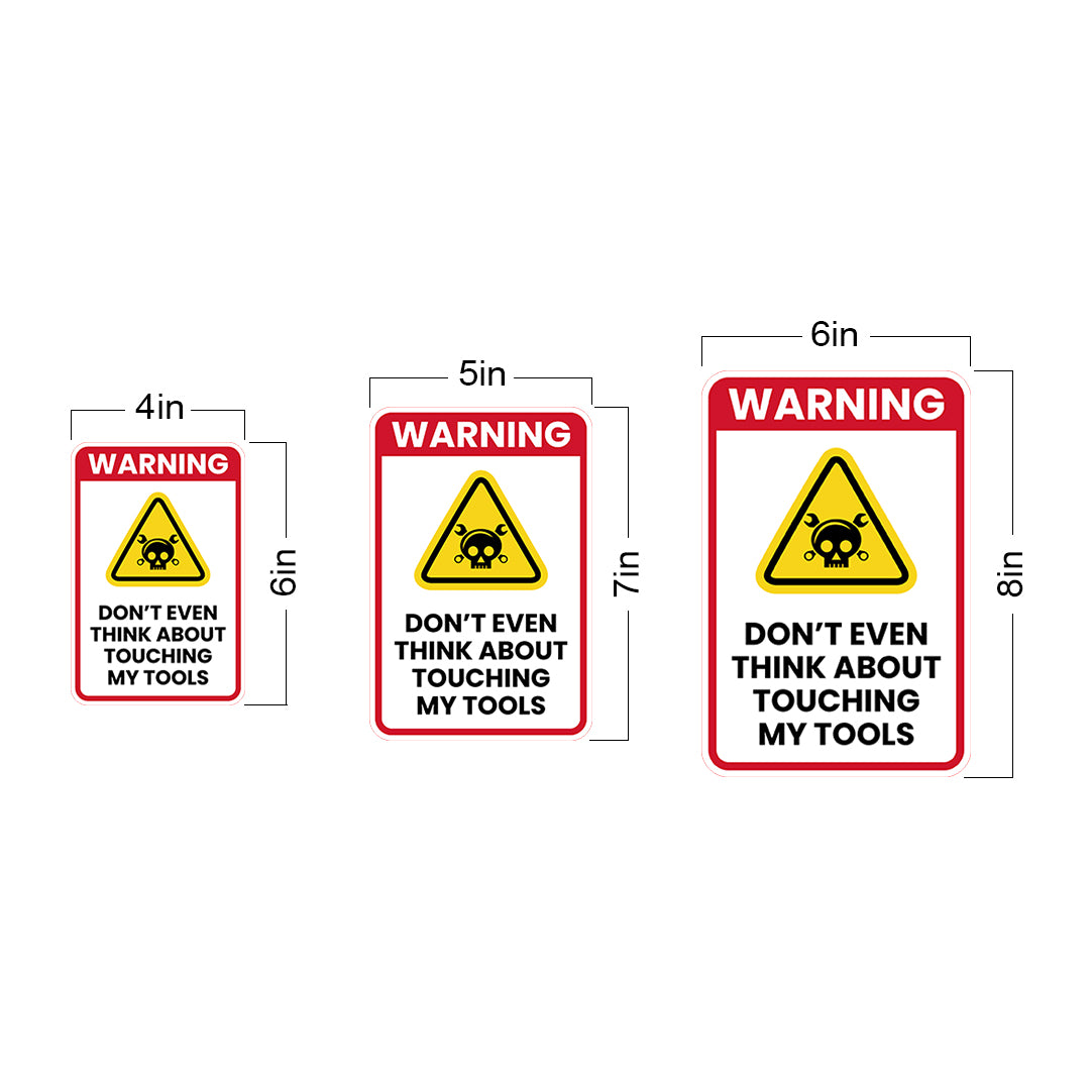 Portrait Round Plus Warning Don't Even Think About Touching My Tools Wall or Door Sign | Easy Installation | Funny Novelty Imitation Warning Signs