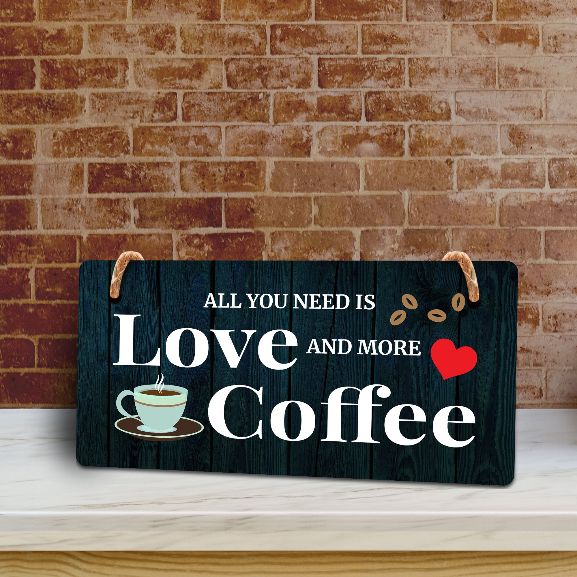 All You Need Is Love And More Coffee 5" x 10" Hanging Wall or Door Sign | Home Decor