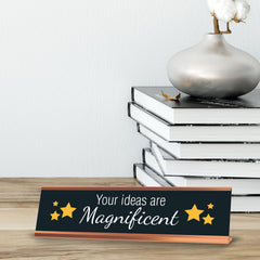 Your Ideas Are Magnificent, Stars Gold Frame, Desk Sign (2x8")