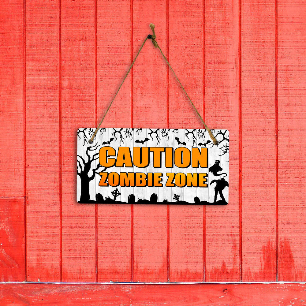 Caution Zombie Zone 5x10 Hanging Plus Wall or Door Sign | Rustic Twined | Spooky Halloween Decoration