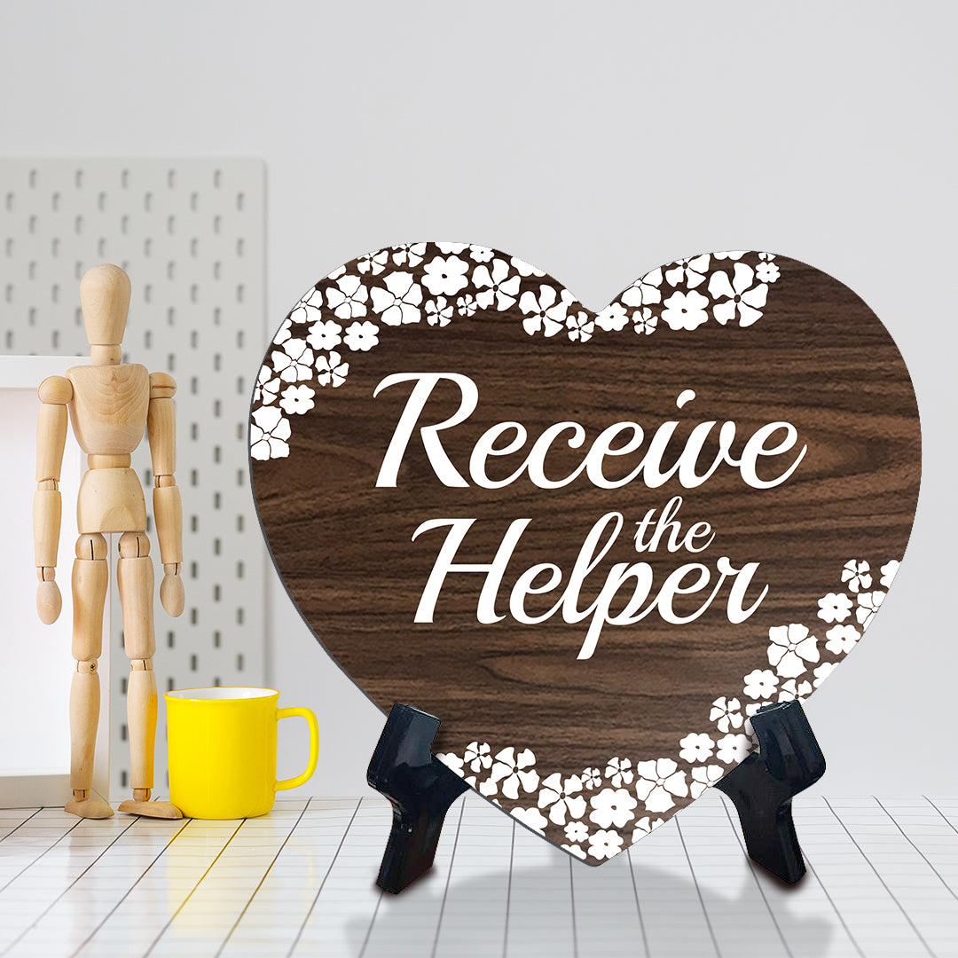 Receive The Helper Heart Shape Table Sign (6 x 5.4") | God's Grace Home Decoration