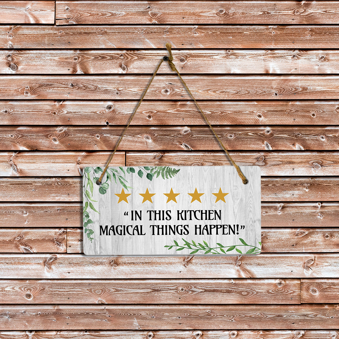 5 stars "In This kitchen Magical Things Happen!" 5x10 Hanging Plus Wall or Door Sign | Kitchen Home Décor