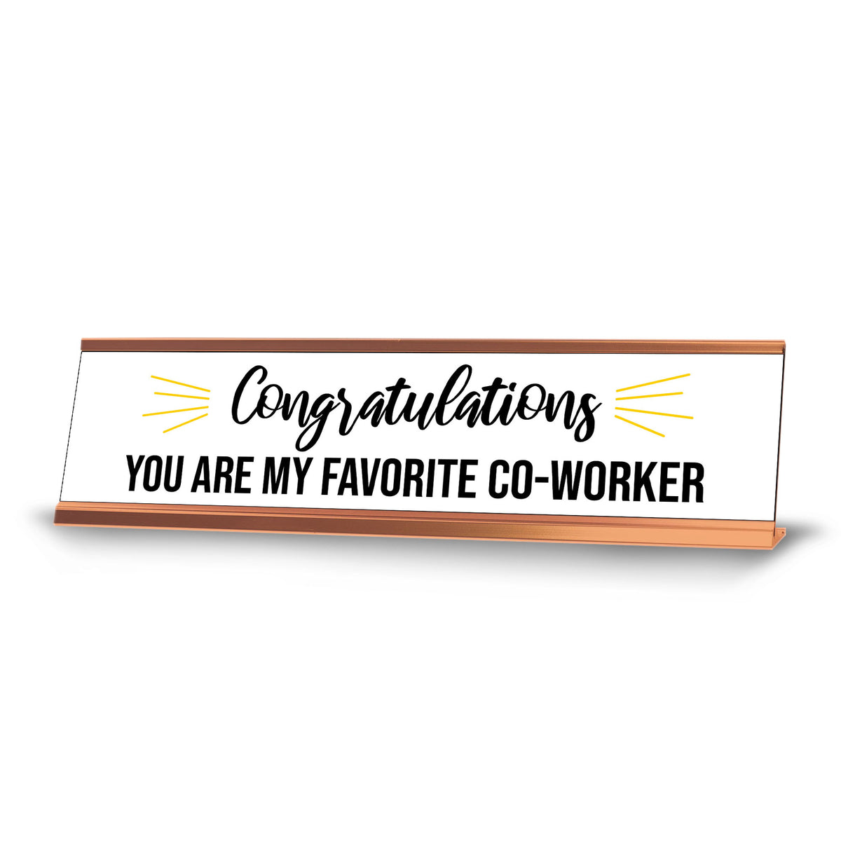 Congratulations You are My Favorite Co-Worker, Highlights Gold Frame, Desk Sign (2x8")