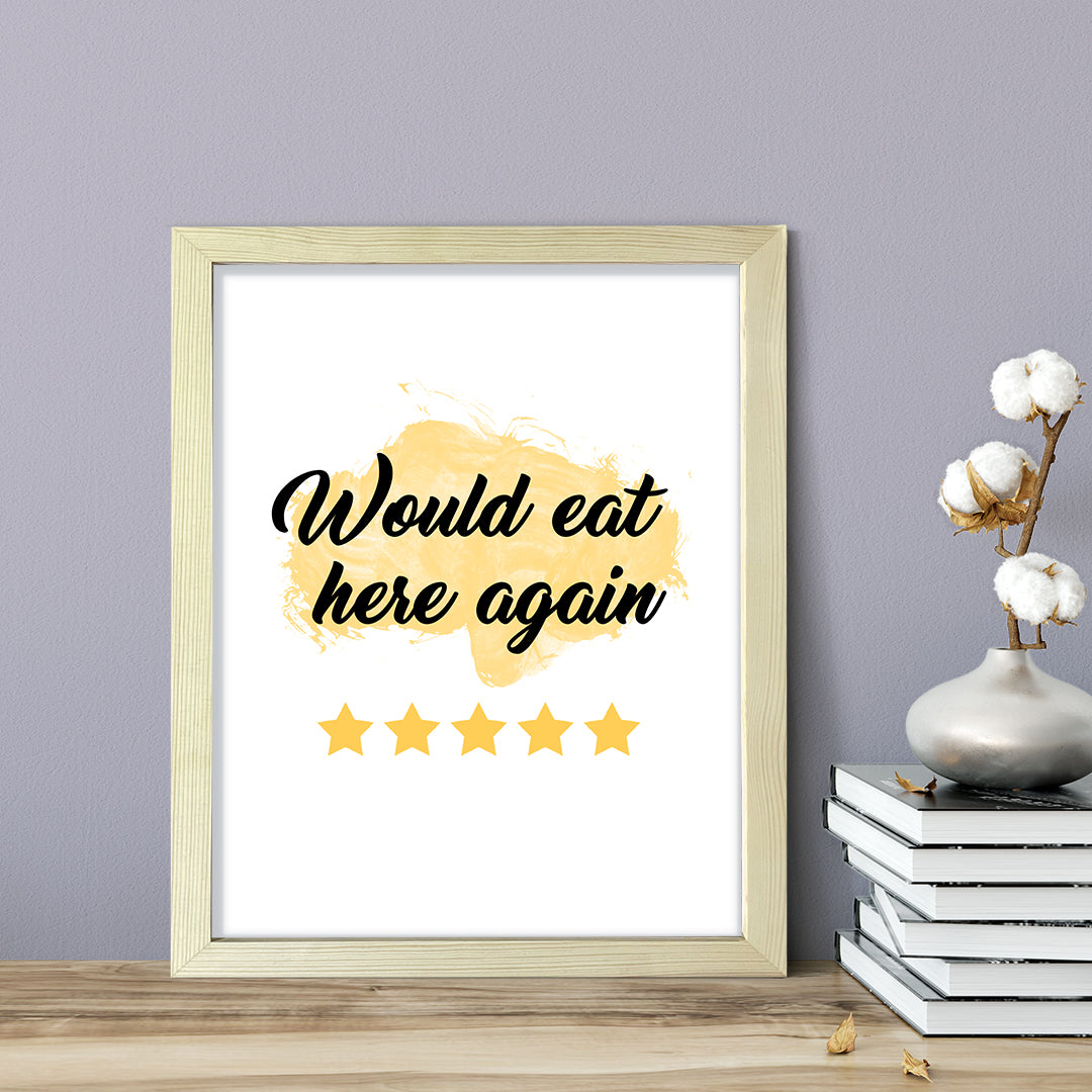 Would eat here again (5 star review yellow), Framed Wall Art, Home Décor Prints