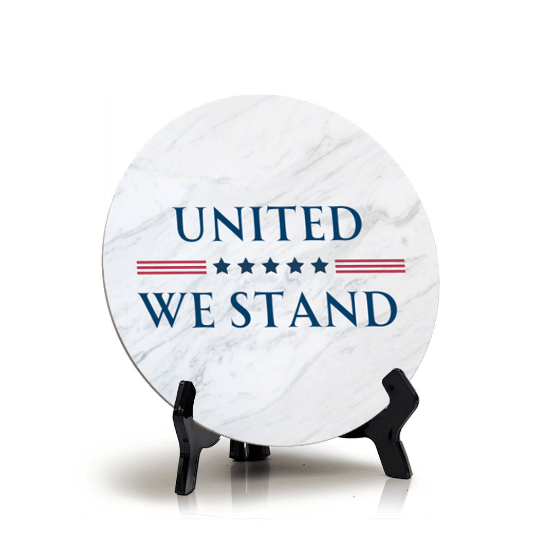 United We Stand (5 x 5“) Circle Table Sign with Acrylic Stand | American Pride Decoration