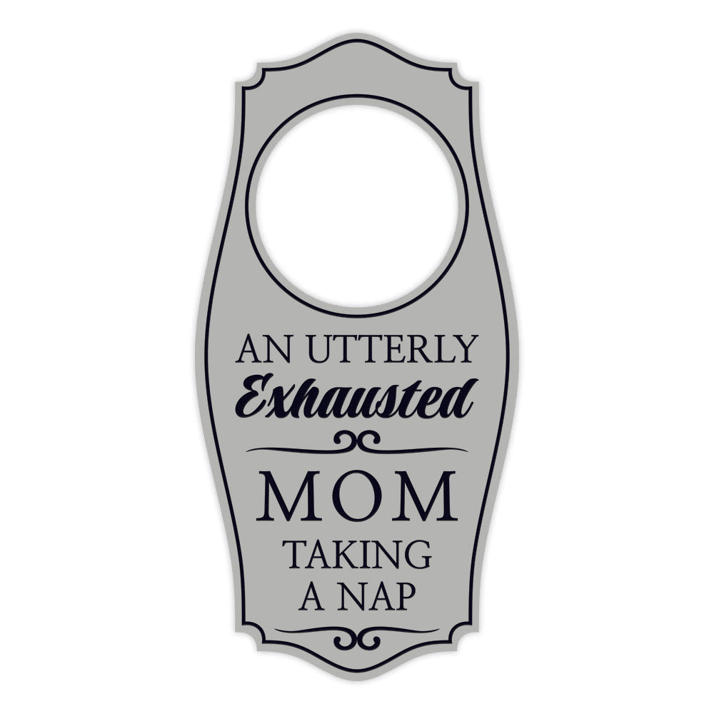 An Utterly Exhausted Mom Taking a Nap Door Hanger | House or Business Door Sign