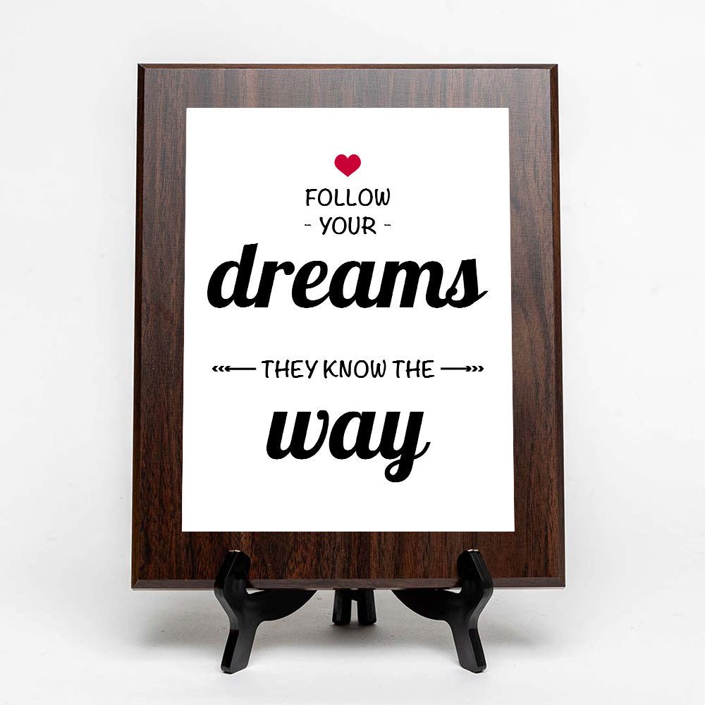 Follow Your Dreams They Know The Way Decorative Wall Plaque | Motivational Home Decor