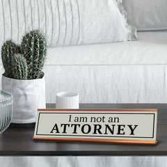 Signs ByLITA I Am Not An Attorney Gold Frame Desk Sign (2x8")