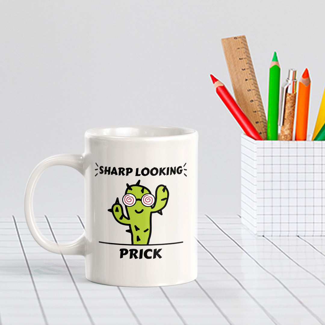 Sharp Looking Prick 11oz Plastic or Ceramic Mug | Cute and Funny Romantic Novelty Mugs