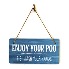 Enjoy Your Poo P.S. Wash Your Hands 5x10 Hanging Plus Wall or Door Sign | Funny Home Decor