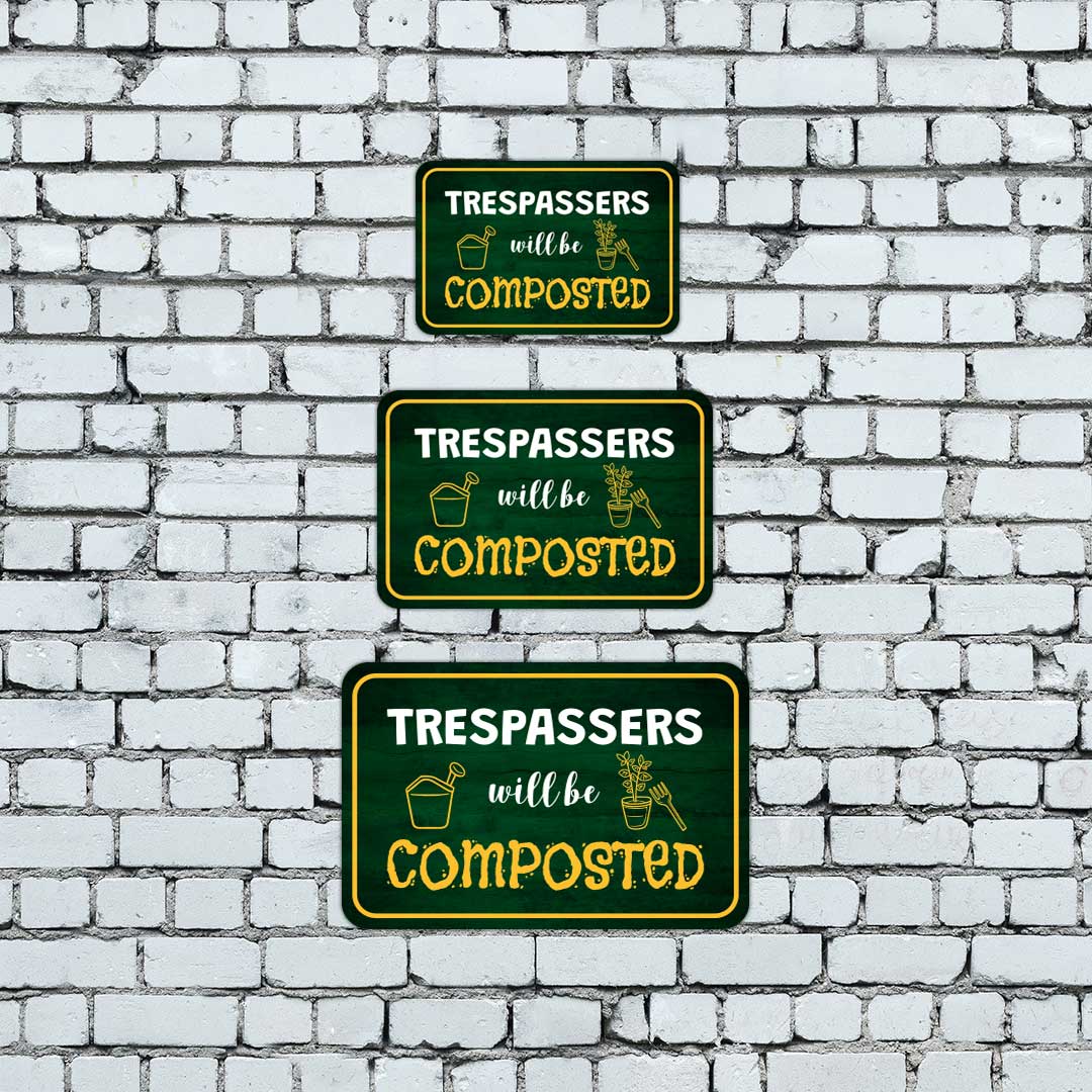 Classic Framed Plus Trespassers Will Be Composted Door or Wall Sign | Home & Garden Decor