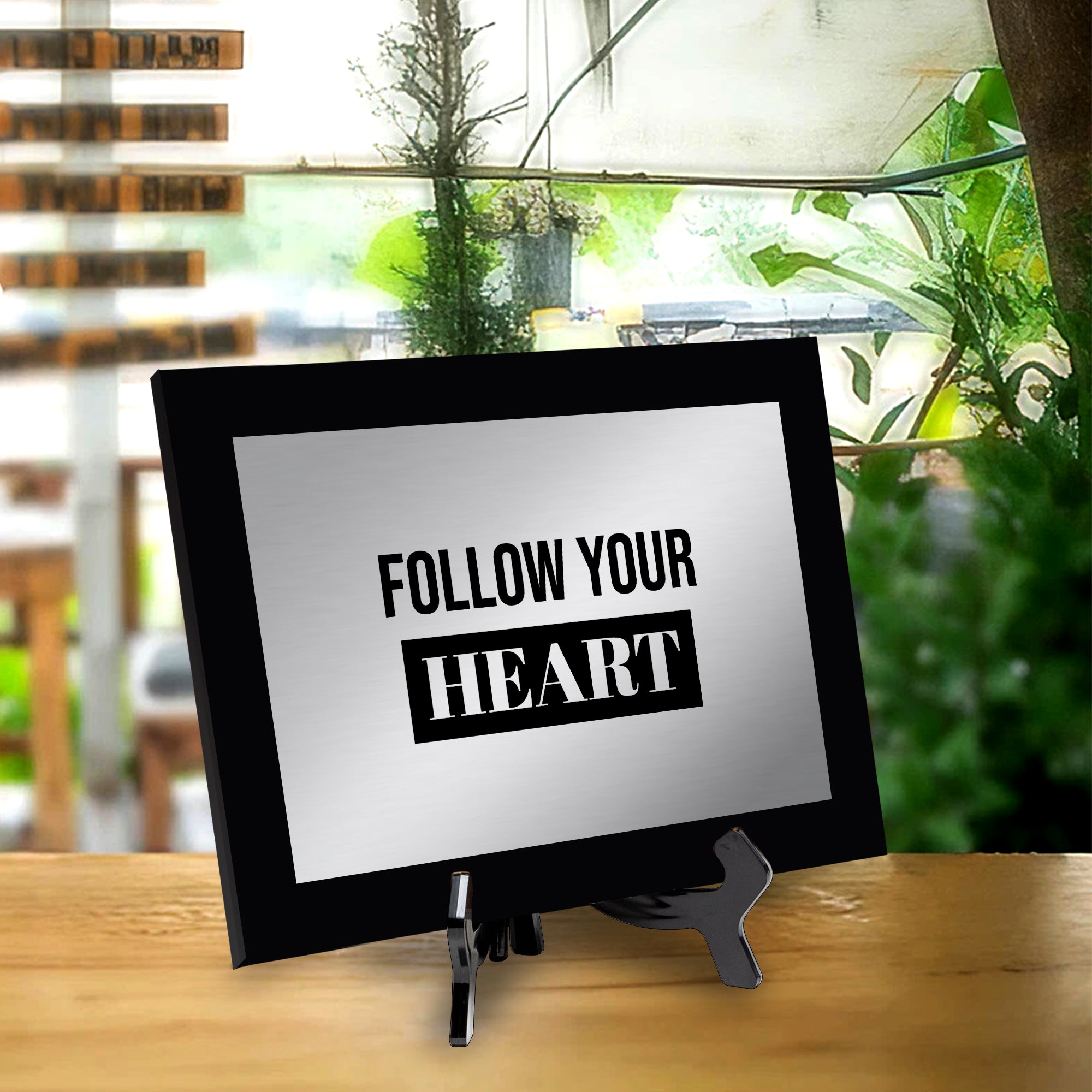 Follow Your Heart Decorative Wall Plaque | Easel Mount Option | Inspirational Affirmation Wall Art