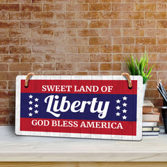 Sweet Land Of Liberty God Bless America 5x10 Hanging Plus Wall or Door Sign | American Pride