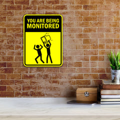 Portrait Round Plus You Are Being Monitored Door or Wall Sign | Funny Warning Sign For Room