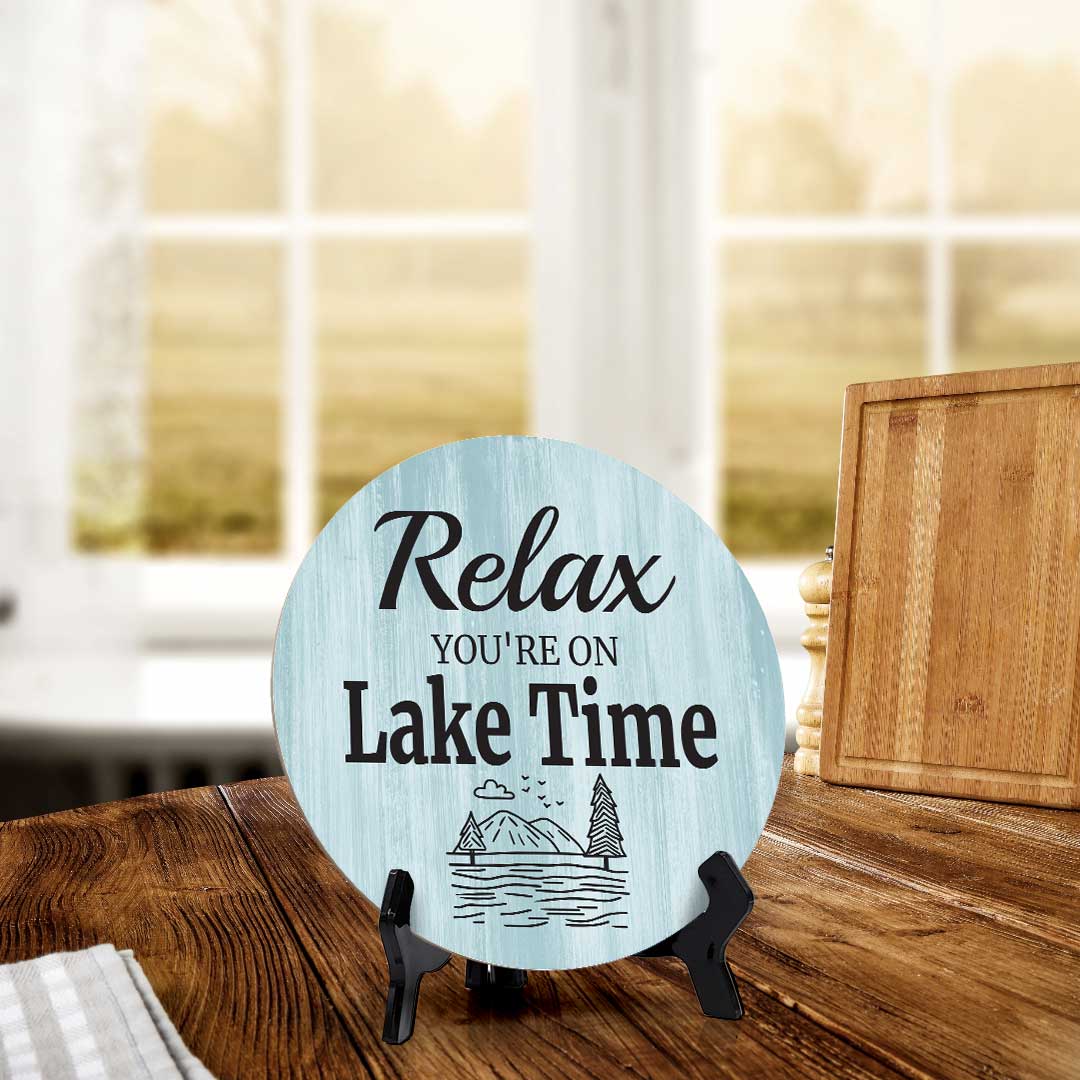 Relax You're On Lake Time (5 x 5“) Circle Table Sign with Acrylic Stand | Boats & Home Decor