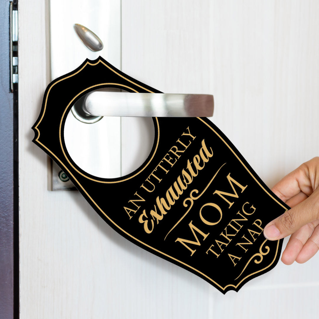 An Utterly Exhausted Mom Taking a Nap Door Hanger | House or Business Door Sign