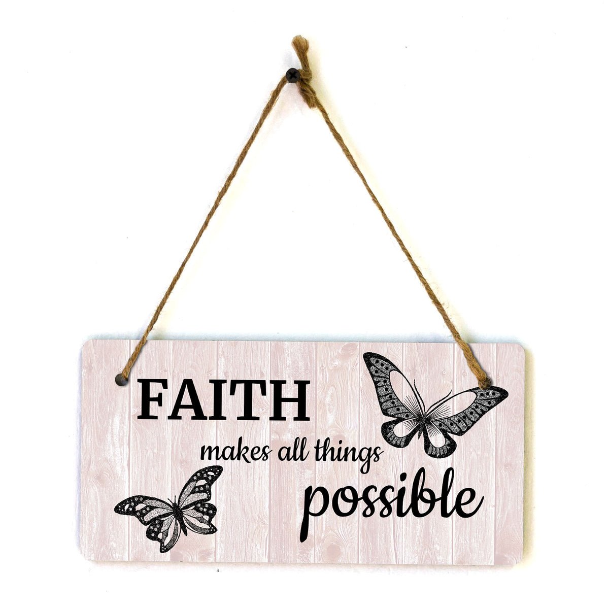 Faith Makes All Things Possible 5x10 Hanging Plus Wall or Door Sign | Motivational Home Décor