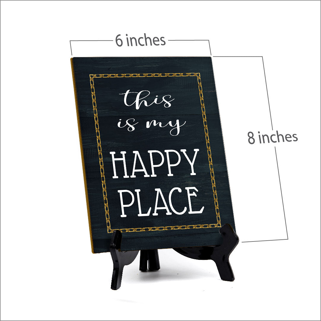 This Is My Happy Place Table Sign with Acrylic Stand (6x8“) | Classroom & Home Decor