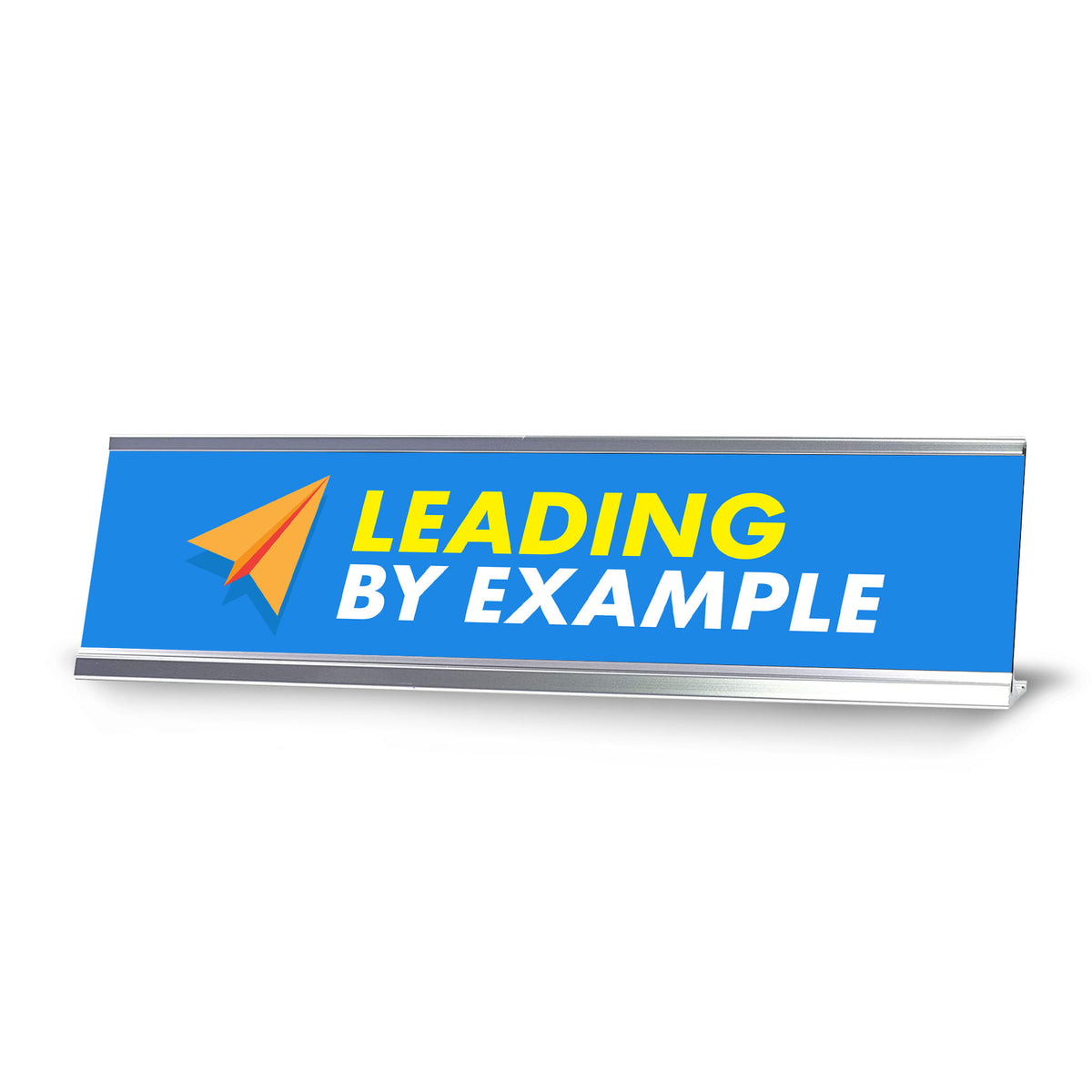 Leading by Example, Silver Frame Desk Sign (2x8)