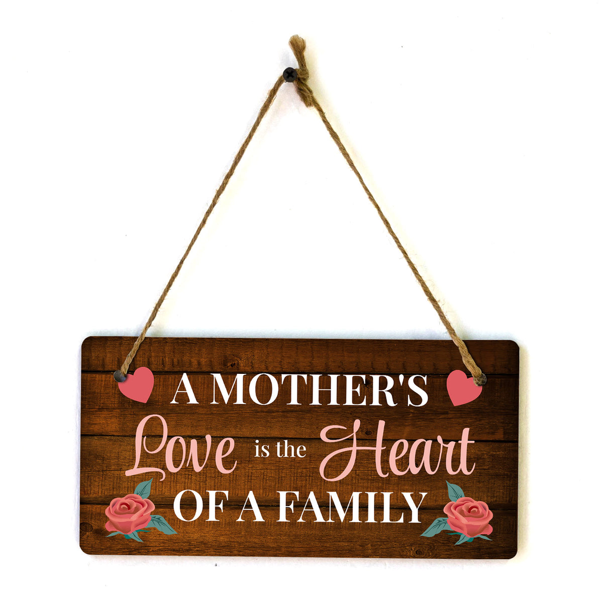 A Mother's Love Is The Heart Of A Family 5x10 Hanging Plus Wall or Door Sign | Cute & Funny Home Decor