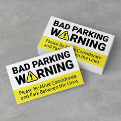 Bad Parking Warning. This is Unacceptable, Please Be More Considerate and Park Between the Lines, Novelty Business cards (100 Pack)